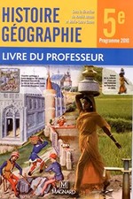Histoire Géographie 5e Programme 2010 - Livre du Professeur, Rachid Azzouz et Ma