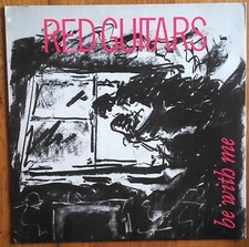 DISQUE VINYLE MAXI 45t 12" RED GUITARS « Be with me »  POP ROCK U.K 1985