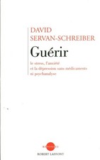 Livre guérir David Servan-Schreiber éditions Robert Laffont 2003 book