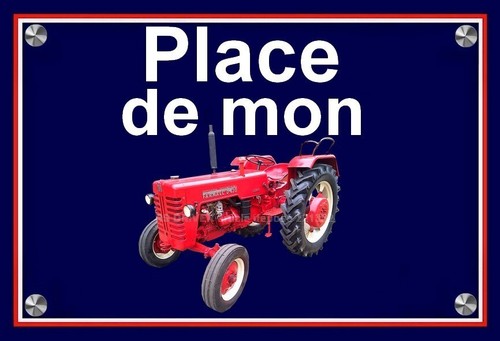 Plaque place mon tracteur - ",
