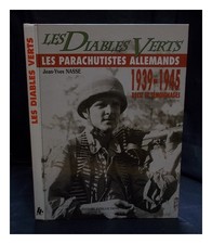 NASSE, JEAN-YVES Les Diables Verts : Les Parachutistes Allemands : 1939-1945 Rec