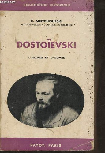 Dostoïevski homme et - dostoïevski-, l'homme