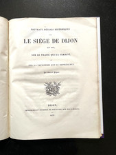 LE SIÈGE DE DIJON EN 1513 -  TRAITÉ ET TAPISSERIE - GABRIEL PEIGNOT - 1837