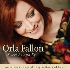 Orla Fallon Sweet By And By