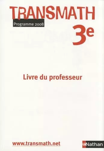 Transmath livre du - transmath, 3e:
