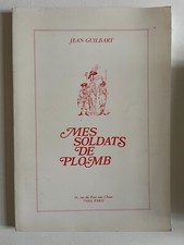 Guilbart, Mes soldats de