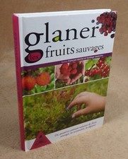 Glaner les fruits sauvages - glaner,