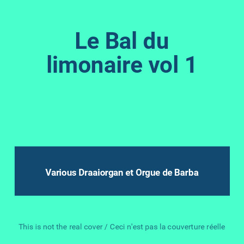 Bal limonaire vol 1 - bal,