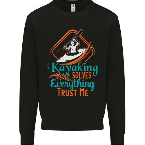 Kayaking solves everything - kayaking,