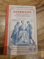 Grammaire Cours Moyen Claude Auge 1911 Etat Superbe Larousse 