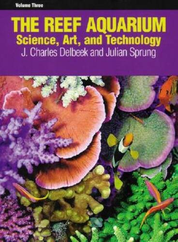 The reef aquarium vol - reef, 3