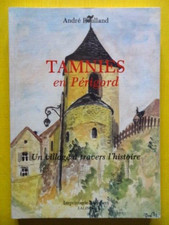 André Roulland Tamniès en Périgord un village à travers l'histoire Guy Phélip