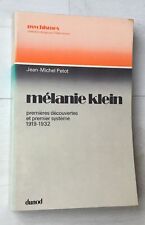 J-M PETOT : MÉLANIE KLEIN Premières découvertes et premier système 1919-1932