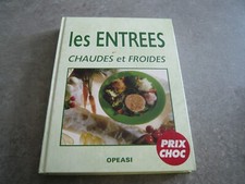 LIVRE DE CUISINE - LES ENTREES CHAUDES ET FROIDES - Editions OPEASI