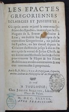 MELITON, François Les Epactes Grégoriennes éclaircies et justifiées où après avo
