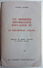 Un Ministère réformateur sous Louis XV - Le Triumvirat, 1770-1774 | L. Laugier