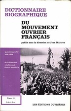Dictionnaire biographique du mouvement ouvrier francais  Quatrieme partie  1914-