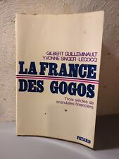 la france des gogos gilbert guilleminault