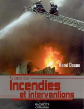 Au coeur des incendies et