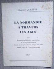 la Normandie à travers les êges par M. Queruel origines celtiques jusqu'au XX°