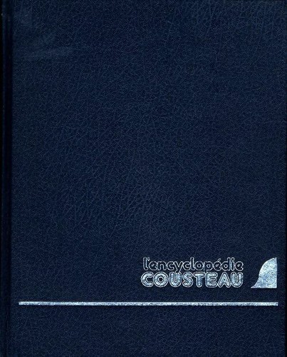 Encyclopédie cousteau tome - l'encyclopédie,