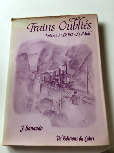 Les trains oubliés - oubliés, volume