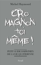 Cro magnon toi même petit - cro-magnon,