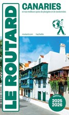 Guide du Routard Canaries 2025/26 et nos meilleurs spots de plongées et de ra...