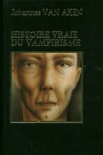 Livre histoire vraie du vampirisme J. Van Aken éditions Famot 1980 book