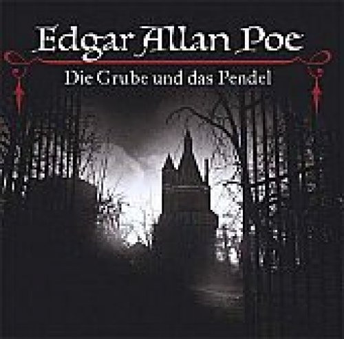Edgar allan poe die grube - [cd],