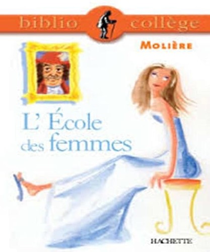 Ecole des femmes - l', de