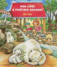 Mon livre à fenêtres amusant : Au zoo, Sabine Cuno et Ruth Scholte Van Mast