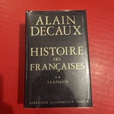 Histoire des françaises Tome II : La ... - Alain Decaux - V258288