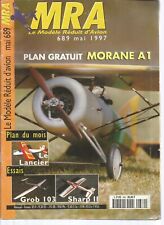 MRA N°689 PLAN : MORANE A1 / LE LANCIER / GROB 103 / SHARP II / IRVINE 50