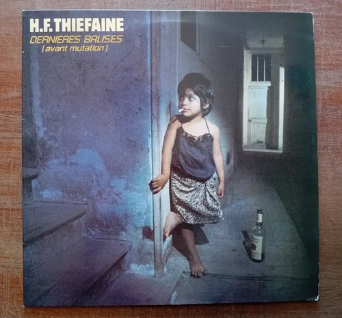 Thiefaine dernieres - thiefaine,