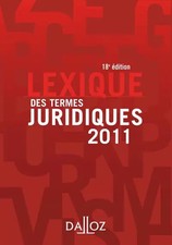 Lexique des termes juridiques 2011, Serge Guinchard, Thierry Debard et Collectif