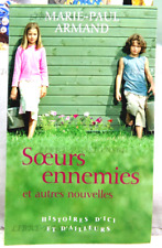 LES SŒURS ENNEMIES ET AUTRES NOUVELLES, MARIE-PAUL ARMAND, FRANCE-LOISIRS, 2005