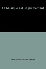 LA MUSIQUE EST UN JEU D ENFANTS