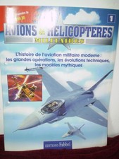 AVIONS ET HELICOPTERES MILITAIRES fascicule n° 1 : Rafale M - Editions Fabbri