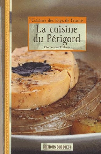 Cuisine perigord poche - perigord, (la)/poche