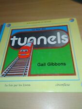 le livre des tunnels - GAIL GIBBONS