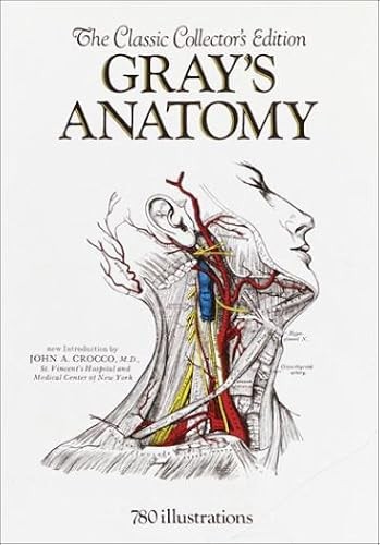 Gray anatomy the classic - gray's,