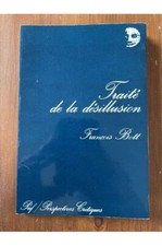 Traité désillusion - la,