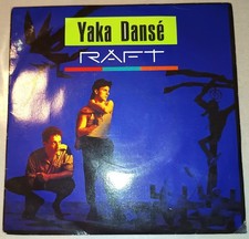 RAFT - YAKA DANSÉ ( DISQUE 45
