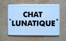 Plaque de porte émaillée CHAT LUNATIQUE Garantie émail véritable FABR. EN FRANCE