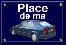 plaque PLACE DE MA RENAULT 19 16S  bleue (idée cadeau anniversaire Noël )
