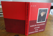 H. W. Dr.  SOEUR FAUSTINE Apôtre de la Miséricorde Divine Jules Hovine 1979
