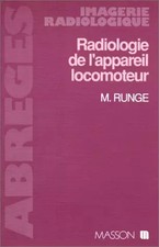 Radiologie de l'appareil locomoteur, Michel Runge
