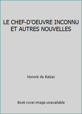 LE CHEF-D'OEUVRE INCONNU ET