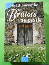 Les Brûlots de paille - Michel Lacombe - Editions De Borée 2009